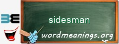 WordMeaning blackboard for sidesman